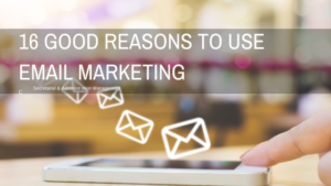 16 Reasons to use email marketing