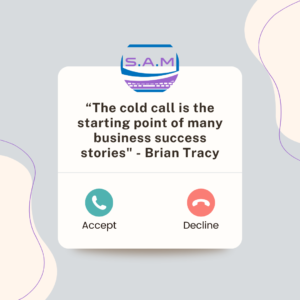 The cold call is the starting point of many business success stories